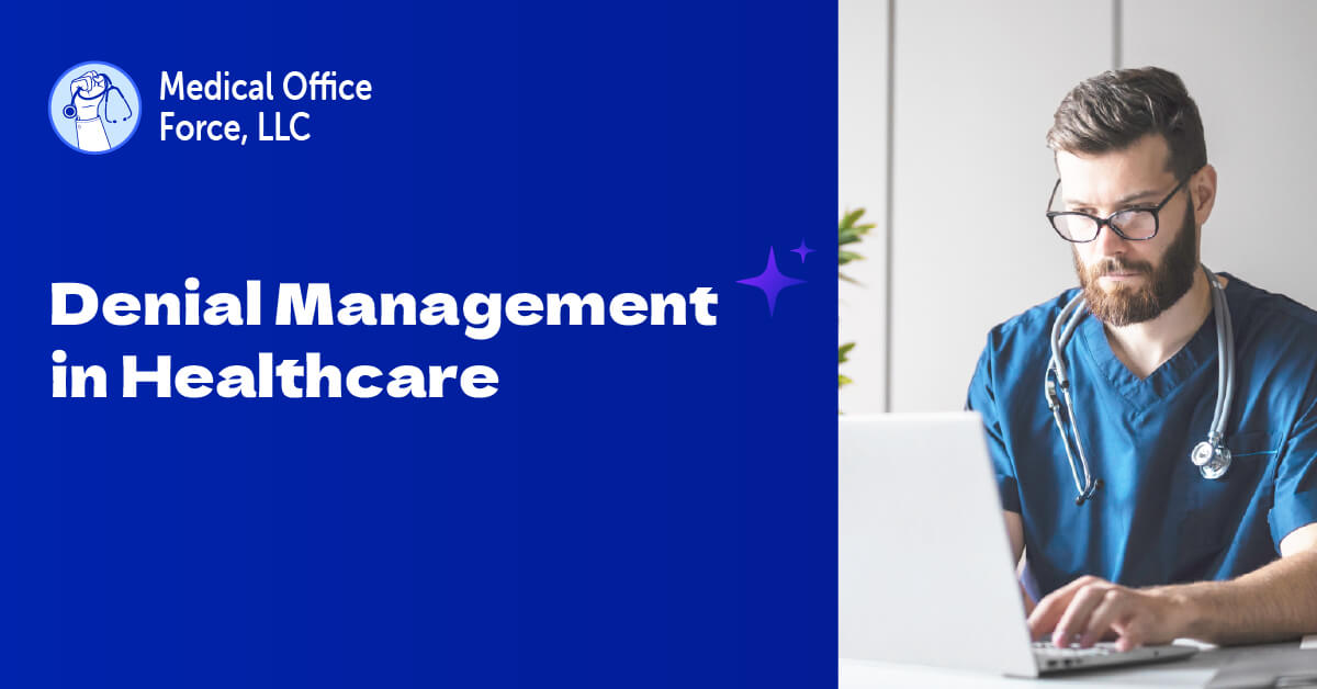 Understanding Healthcare Denial Management Services